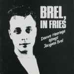 Douwe Heeringa & Kompagnie - Brel, In Fries - Douwe Heeringa Sjongt Jacques Brel