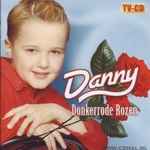 Danny* - Donkerrode Rozen