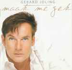 Gerard Joling - Maak Me Gek