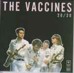 The Vaccines - 20/20