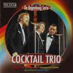 Het Cocktail Trio* - De Regenboog Serie